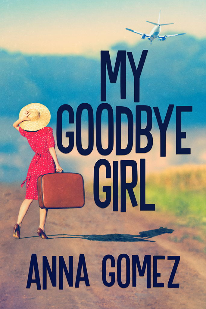 My Goodbye Girl by Anna Gomez Cover